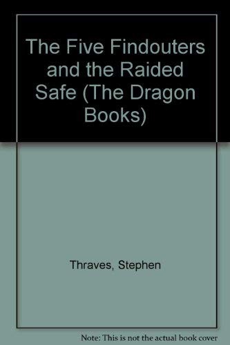 The Five Find-outers and the Raided Safe