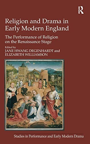 Religion and Drama in Early Modern England