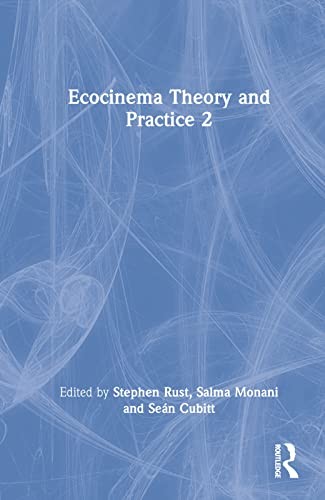 Ecocinema Theory and Practice