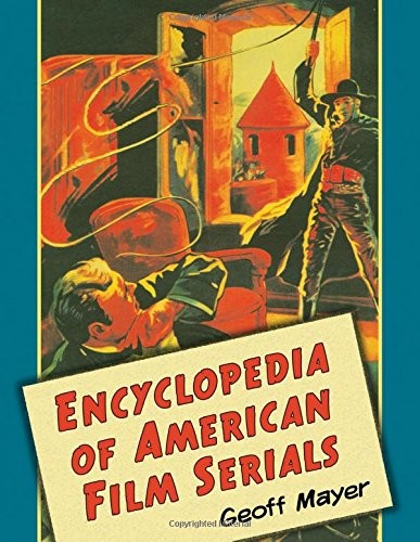 Encyclopedia of American film serials
