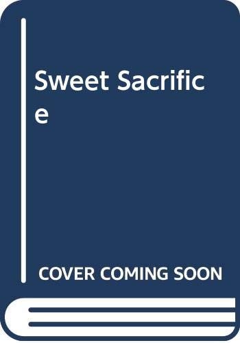 Sweet Sacrifice