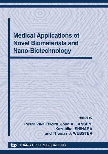 Medical Applications of Novel Biomaterials and Nano-biotechnology