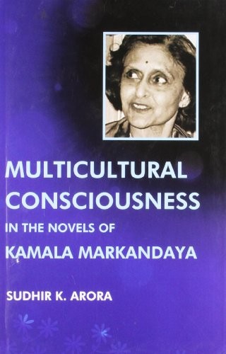 Multicultural consciousness in the novels of Kamala Markandaya