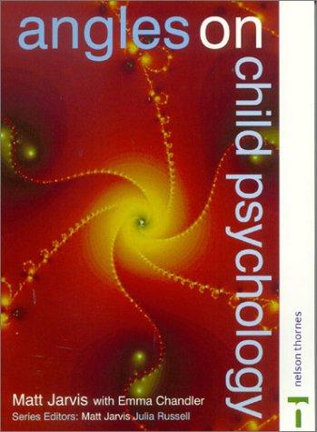 Angles on Child Psychology