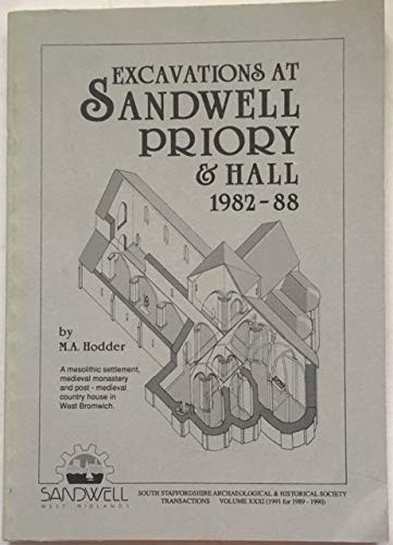 Excavations at Sandwell Priory and Hall, 1982-88