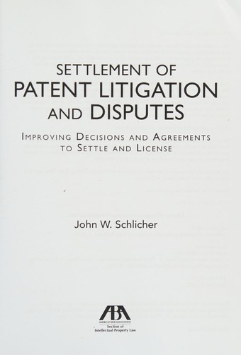 Settlement of Patent Litigation and Disputes