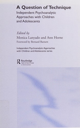 Question of Technique: Independent Psychoanalytic Approach with Children and Adolescents