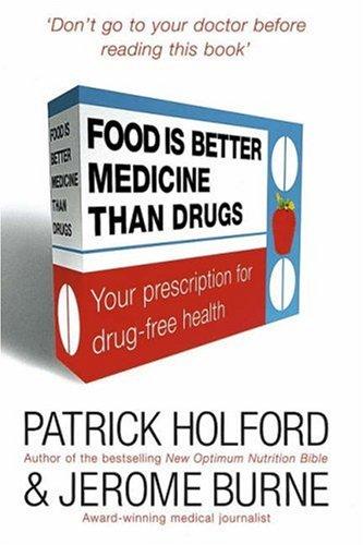 Food Is Better Medicine Than Drugs