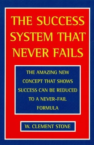 The Success System That Never Fails