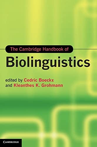 The Cambridge handbook of biolinguistics