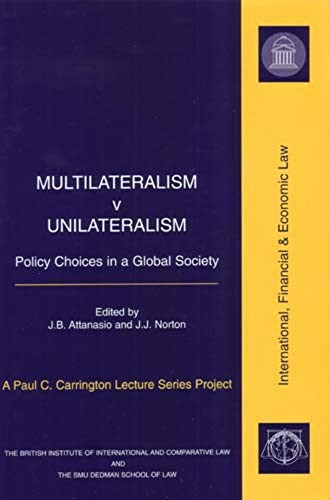 Multilateralism v Unilateralism