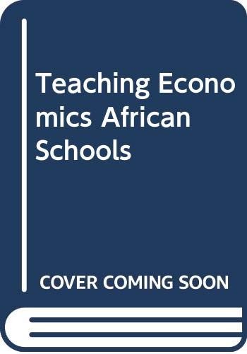 Teaching Economics in African Secondary Schools