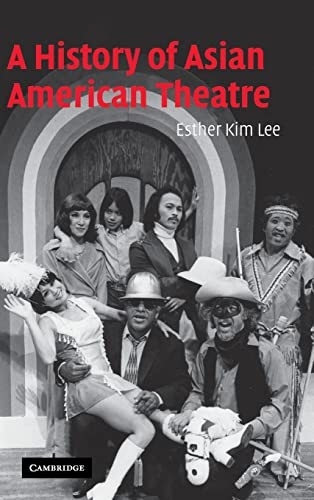 History of Asian American Theatre