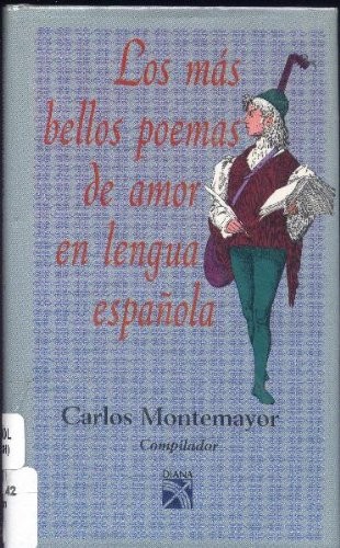 Los más bellos poemas de amor en lengua española