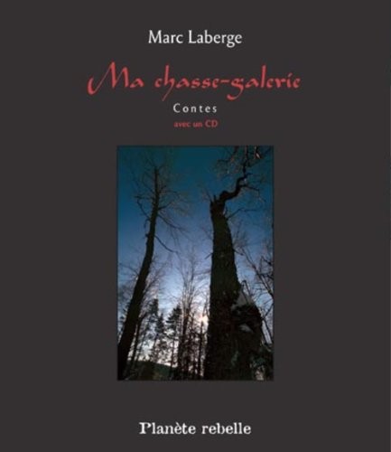 Ma chasse-galerie