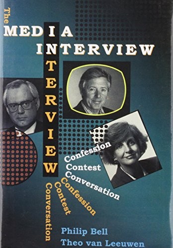 The Media Interview: Confession, Contest, Conversation