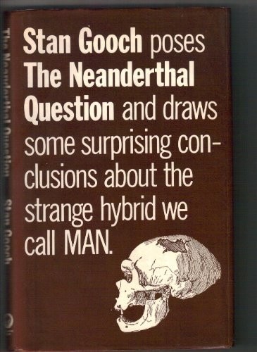 The Neanderthal Question