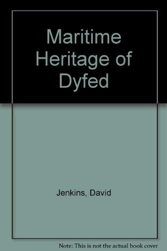 The Maritime Heritage of Dyfed
