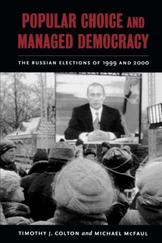 Popular Choice and Managed Democracy