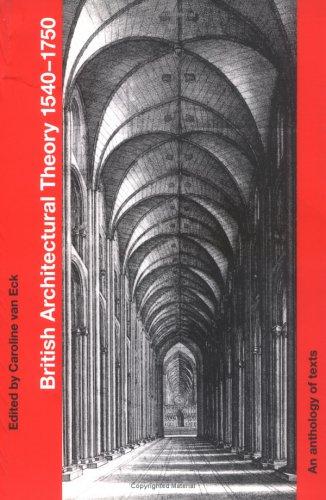 British Architectural Theory, 1540-1750: An Anthology of Texts