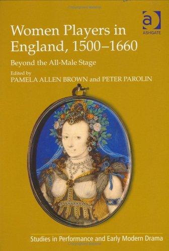 Women Players in England, 1500-1660