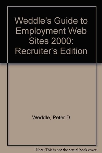 Weddle's Guide to Employment Web Sites 2000