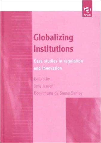 Globalizing Institutions