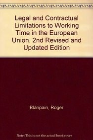 Legal and Contractual Limitations to Working Time in the European Union