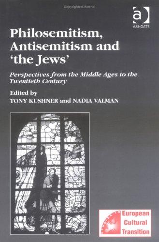 Philosemitism, Antisemitism and 'The Jews'