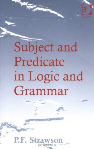 Subject and predicate in logic and grammar