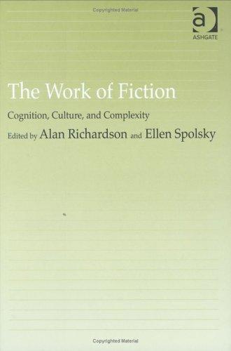 Work of Fiction: Cognition, Culture, and Complexity