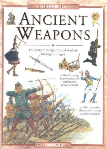 Ancient Weapons & Warfare