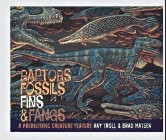 Raptors, Fossils, Fins & Fangs