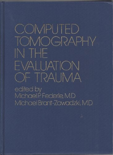 Computed Tomography in the Evaluation of Trauma
