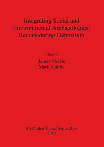 Integrating Social and Environmental Archaeologies
