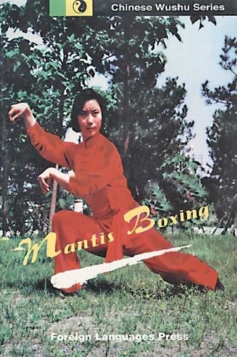 Chinese Wushu Series - Mantis Boxing