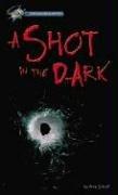 Shot in the Dark