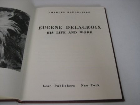 Eugene Delacroix, His Life and Work