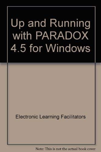 Up and running with Paradox 4.5 for Windows