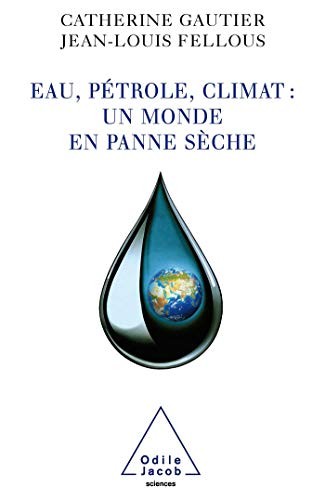 Eau, pétrole, climat