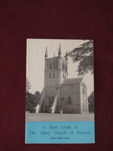 A Short Guide to the Abbey Church of Pershore