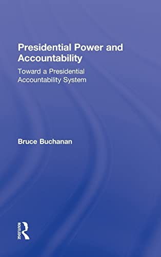 Presidential Power and Accountability
