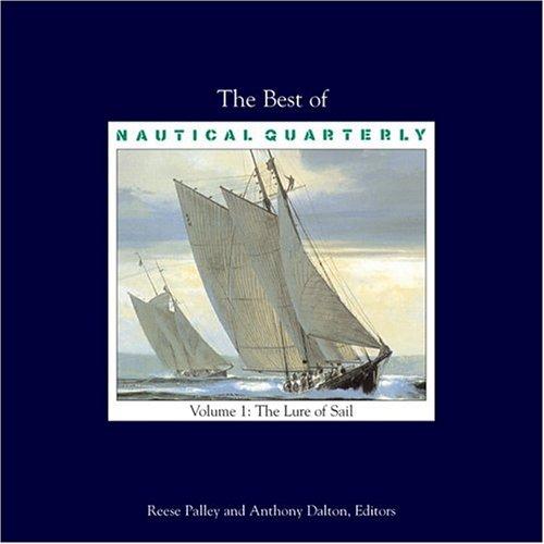 The Best of Nautical Quarterly: Volume 1