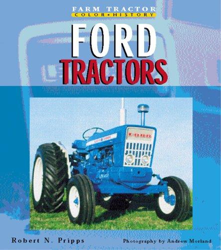 Ford Tractors (Farm Tractor Color History)