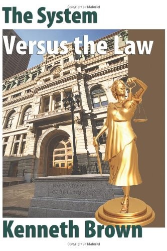 The System Versus the Law