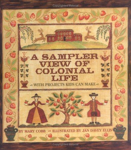 Sampler View of Colonial Life