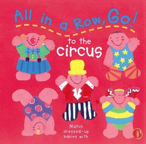 All in a row, go! to the circus