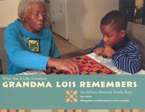 Grandma Lois Remembers