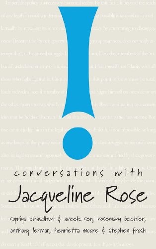 Conversations with Jacqueline Rose