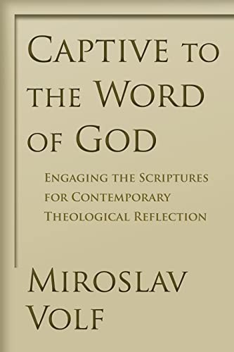 Captive to the word of God